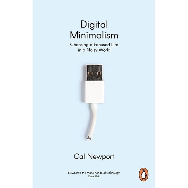 Digital Minimalism, Cal Newport