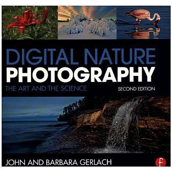 Digital Nature Photography, John and Barbara Gerlach