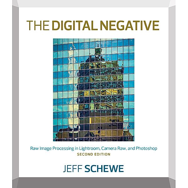 Digital Negative, The, Jeff Schewe