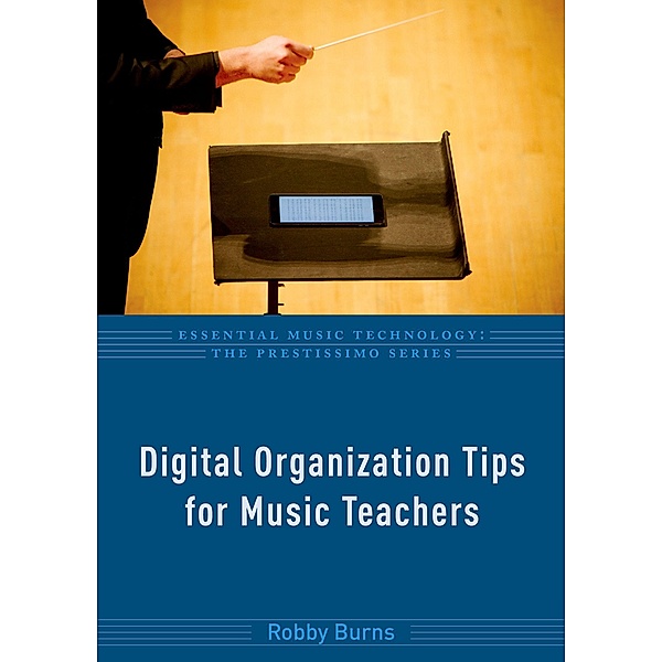 Digital Organization Tips for Music Teachers, Robby Burns
