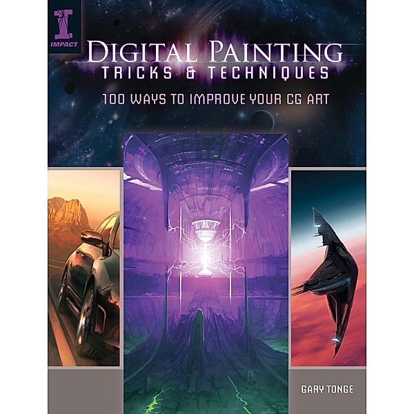 Digital Painting Tricks & Techniques, Gary Tonge