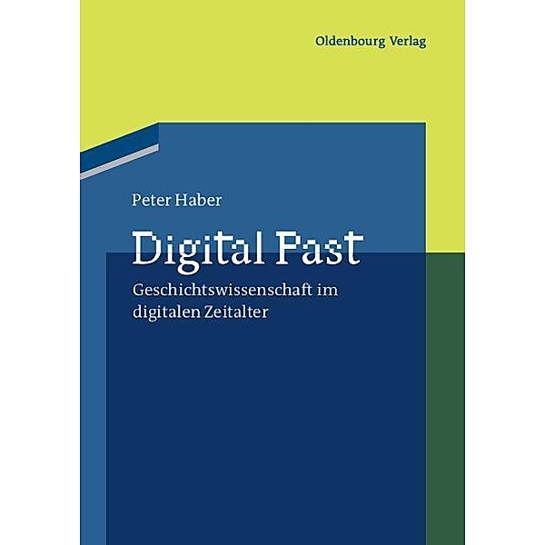 Digital Past / Jahrbuch des Dokumentationsarchivs des österreichischen Widerstandes, Peter Haber