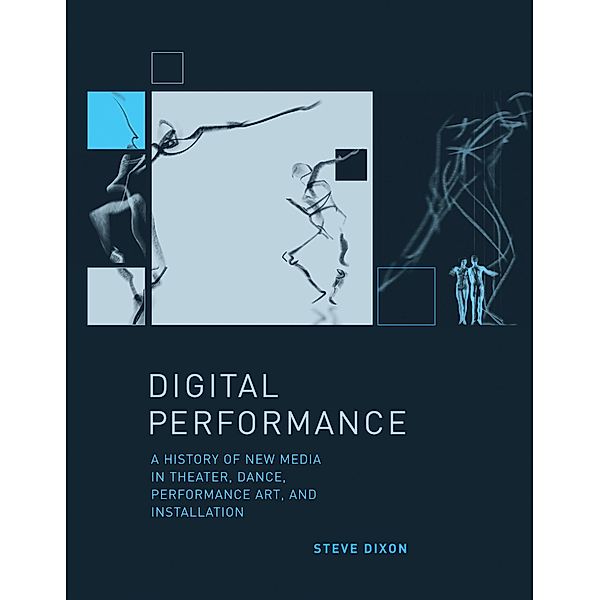 Digital Performance / Leonardo, Steve Dixon