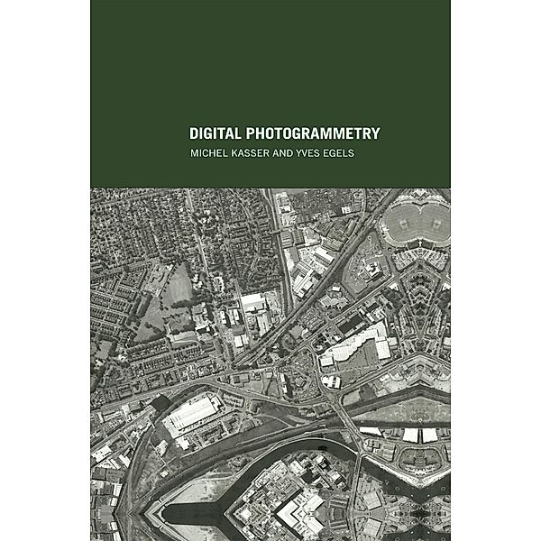 Digital Photogrammetry, Yves Egels, Michel Kasser