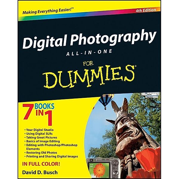 Digital Photography All-in-One Desk Reference For Dummies, David D. Busch