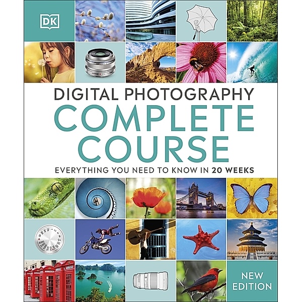 Digital Photography Complete Course, Dk