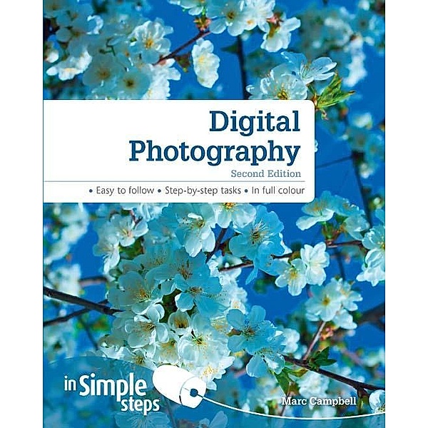 Digital Photography In Simple Steps 2nd edn eBook, Marc Campbell, Ken Bluttman