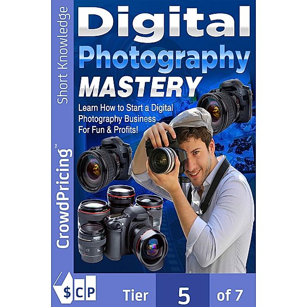 Digital Photography Mastery, David Brock, "David" "Brock"