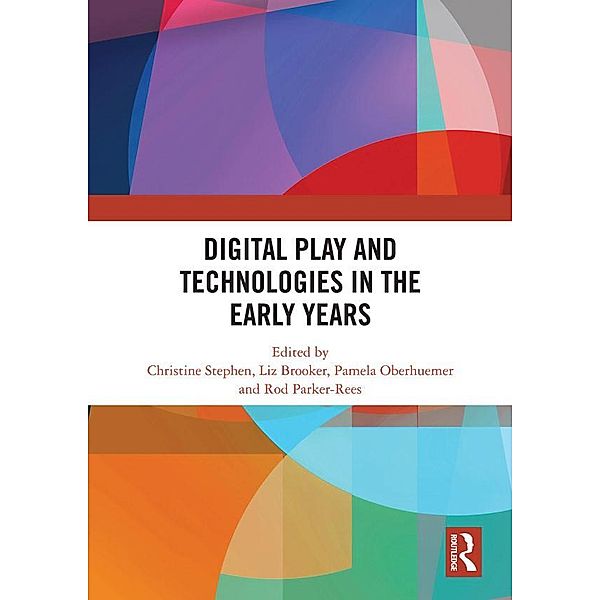 Digital Play and Technologies in the Early Years