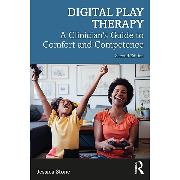 Digital Play Therapy, Jessica Stone