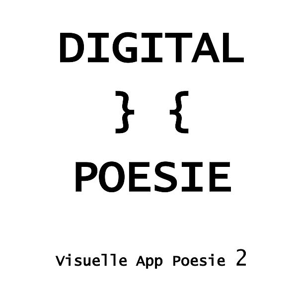 Digital } { Poesie, Der Digitalpoet