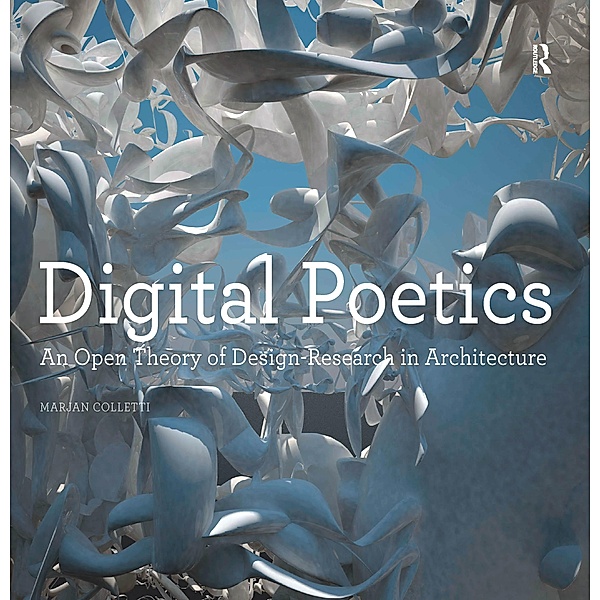 Digital Poetics, Marjan Colletti