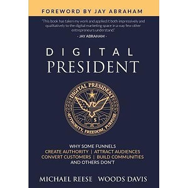 Digital President / Digital President, Michael Reese, Woods Davis