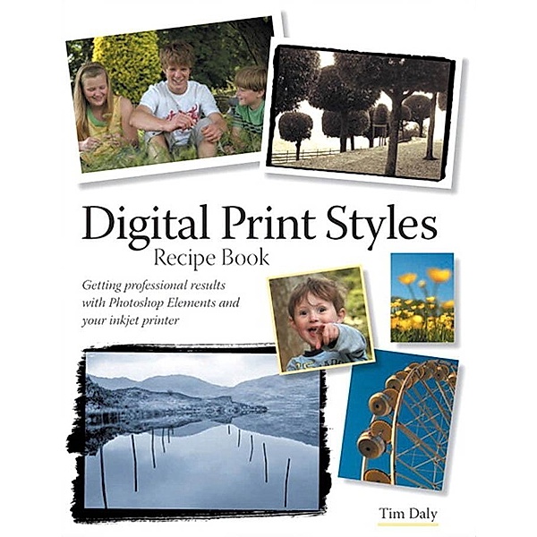 Digital Print Styles Recipe Book, Tim Daly