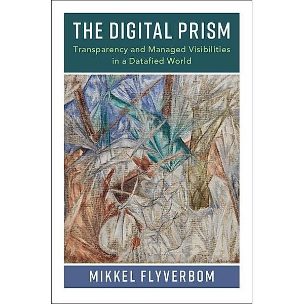 Digital Prism, Mikkel Flyverbom