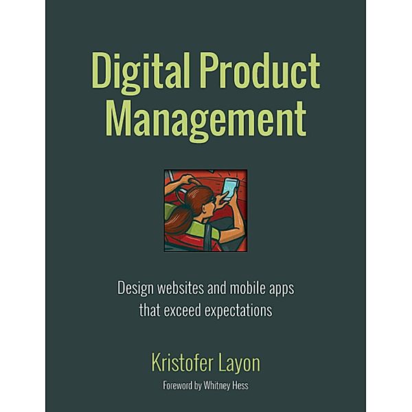 Digital Product Management / Voices That Matter, Layon Kristofer