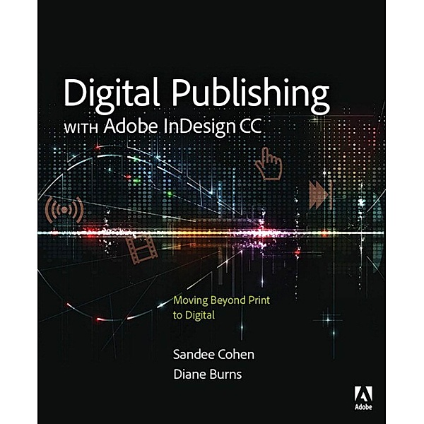 Digital Publishing with Adobe InDesign CC, Diane Burns, Sandee Cohen