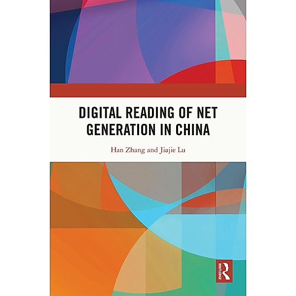Digital Reading of Net Generation in China, Han Zhang, Jiajie Lu