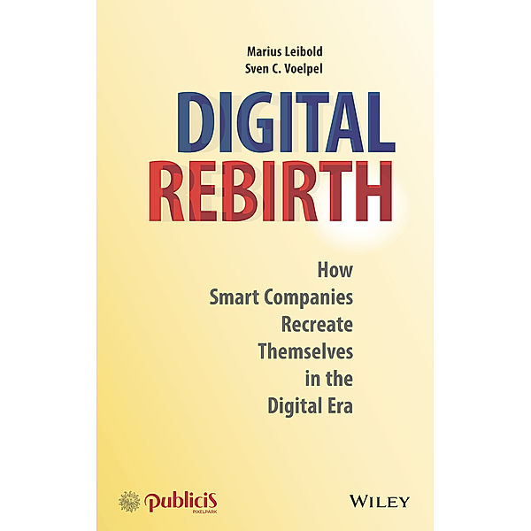 Digital Rebirth, Marius Leibold, Sven C. Voelpel