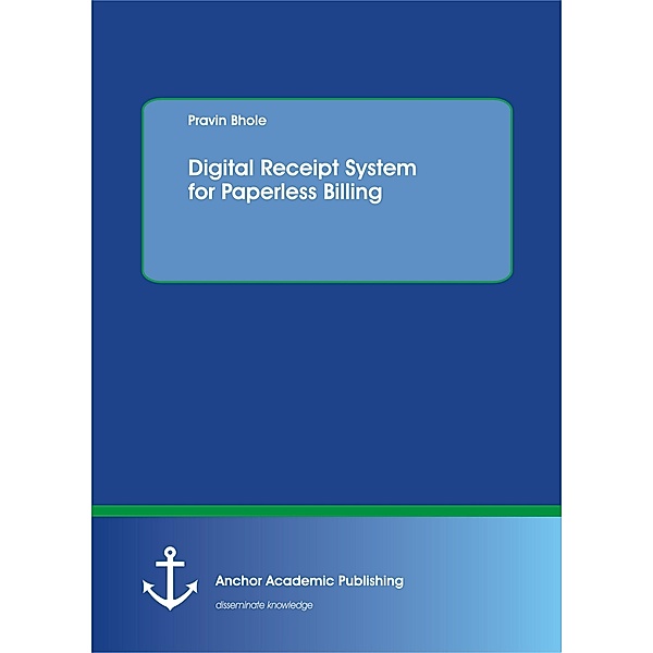 Digital Receipt System for Paperless Billing, Pravin Bhole