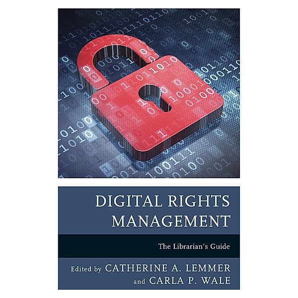 Digital Rights Management / Medical Library Association Books Series