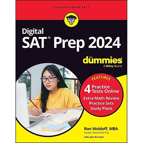 Digital SAT Prep 2024 For Dummies, Ron Woldoff, Jane R. Burstein