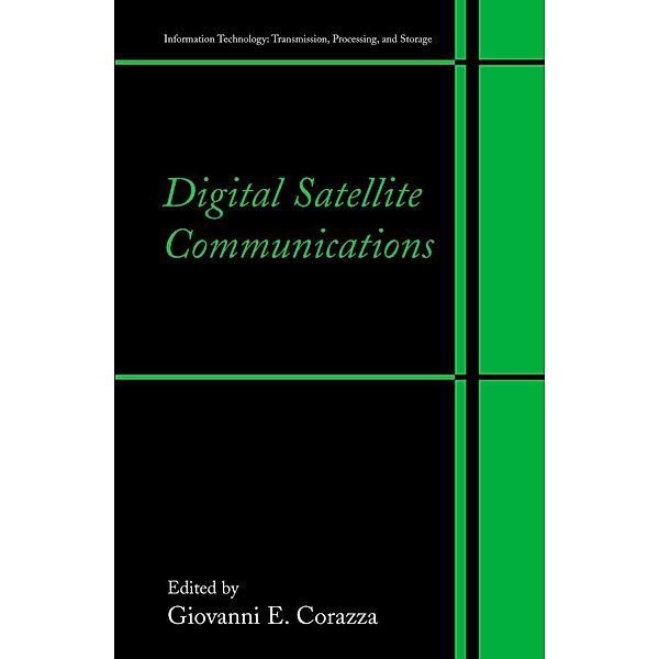 Digital Satellite Communications / Information Technology: Transmission, Processing and Storage