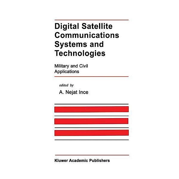 Digital Satellite Communications Systems and Technologies