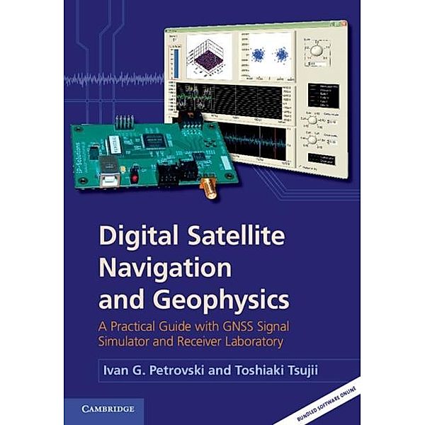 Digital Satellite Navigation and Geophysics, Ivan G. Petrovski