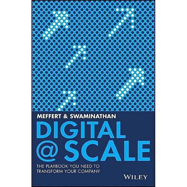 Digital @ Scale, Anand Swaminathan, Jurgen Meffert