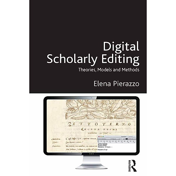 Digital Scholarly Editing, Elena Pierazzo