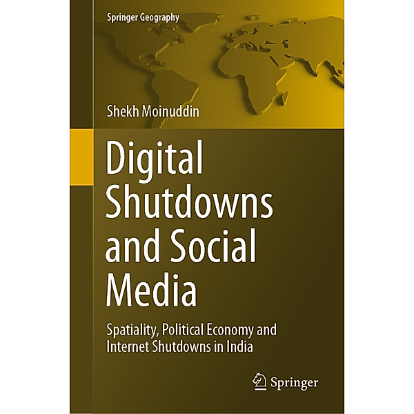 Digital Shutdowns and Social Media, Shekh Moinuddin