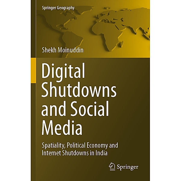 Digital Shutdowns and Social Media, Shekh Moinuddin