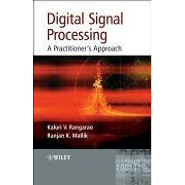 Digital Signal Processing, Kaluri V. Rangarao, Ranjan K. Mallik