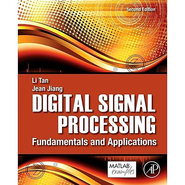 Digital Signal Processing, Lizhe Tan, Jean Jiang