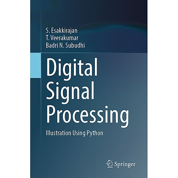 Digital Signal Processing, S Esakkirajan, T Veerakumar, Badri N Subudhi