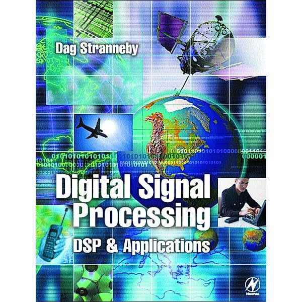 Digital Signal Processing: DSP and Applications, Dag Stranneby