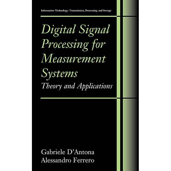 Digital Signal Processing for Measurement Systems, Gabriele D'Antona, Alessandro Ferrero