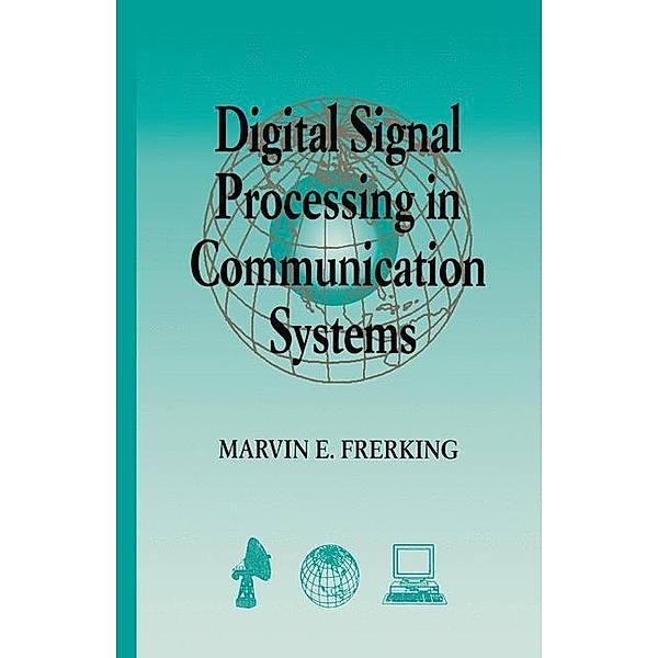 Digital Signal Processing In Communications Systems, Marvin Frerking