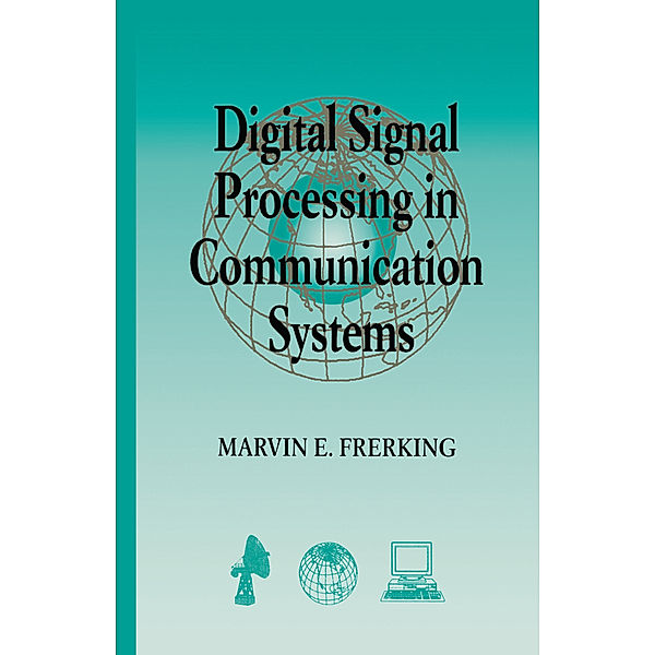 Digital Signal Processing in Communications Systems, Marvin Frerking