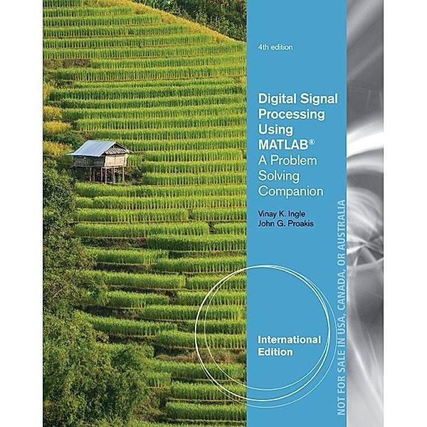 Digital Signal Processing Using MATLAB, John Proakis, Vinay Ingle