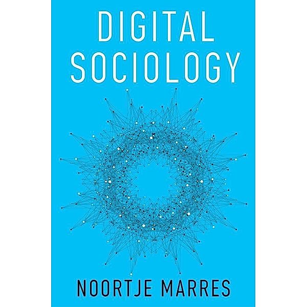 Digital Sociology, Noortje Marres