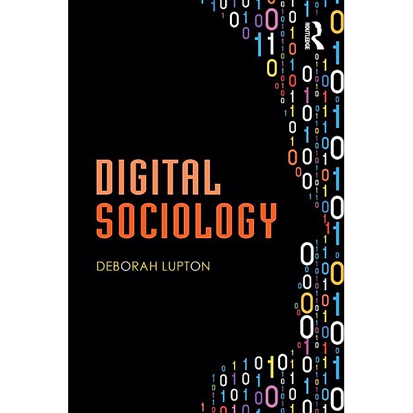 Digital Sociology, Deborah Lupton