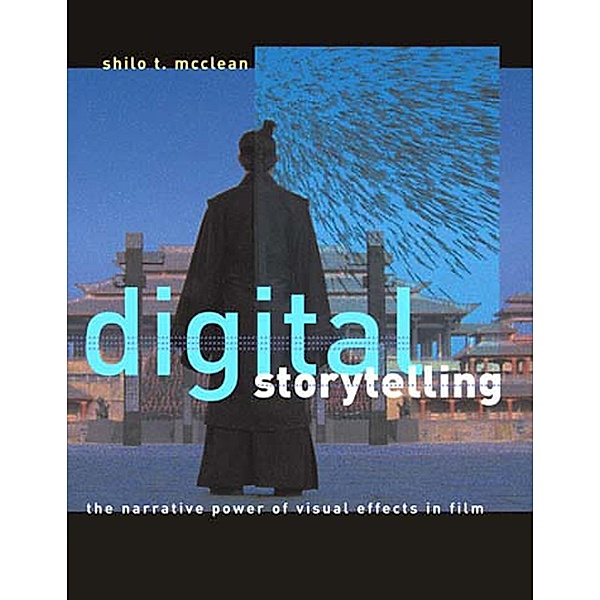 Digital Storytelling, Shilo T. McClean