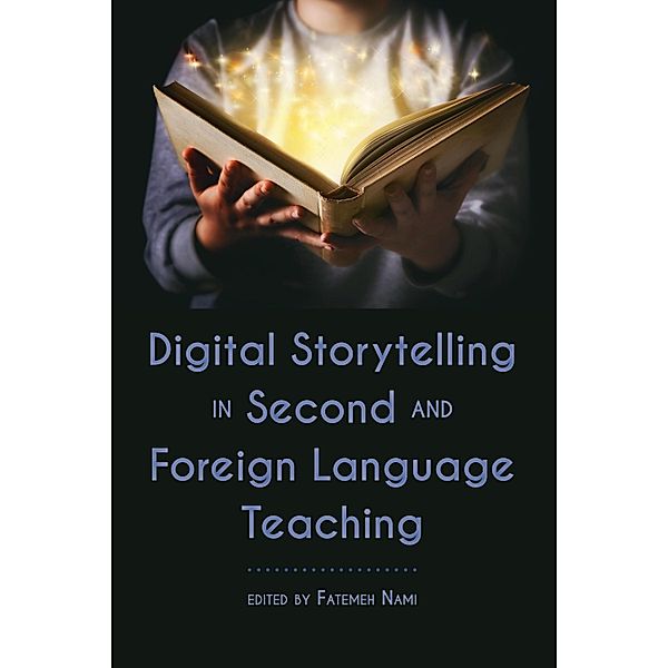 Digital Storytelling in Second and Foreign Language Teaching