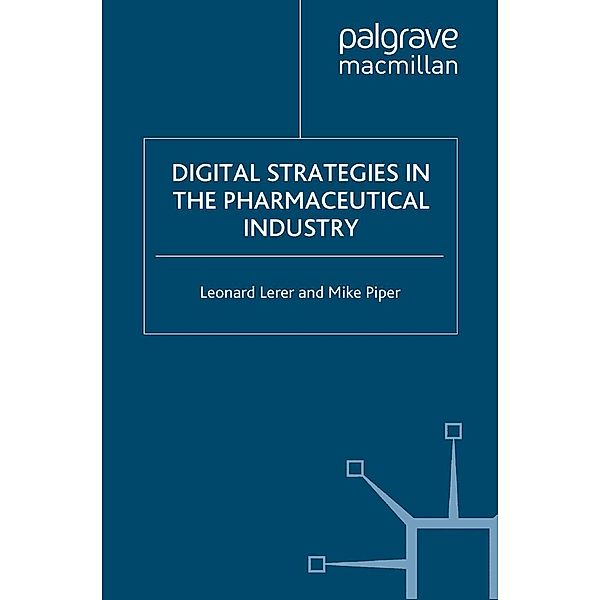 Digital Strategies in the Pharmaceutical Industry, L. Lerer, M. Piper