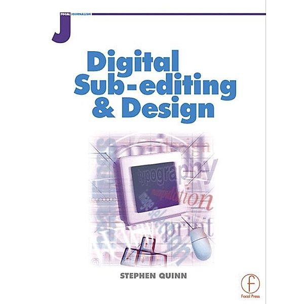 Digital Sub-Editing and Design, Stephen Quinn