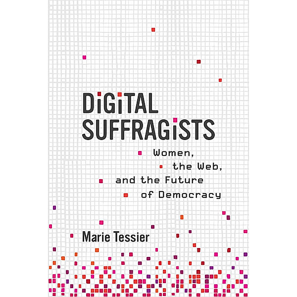 Digital Suffragists, Marie Tessier