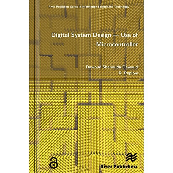 Digital System Design - Use of Microcontroller, Shenouda Dawoud, R. Peplow