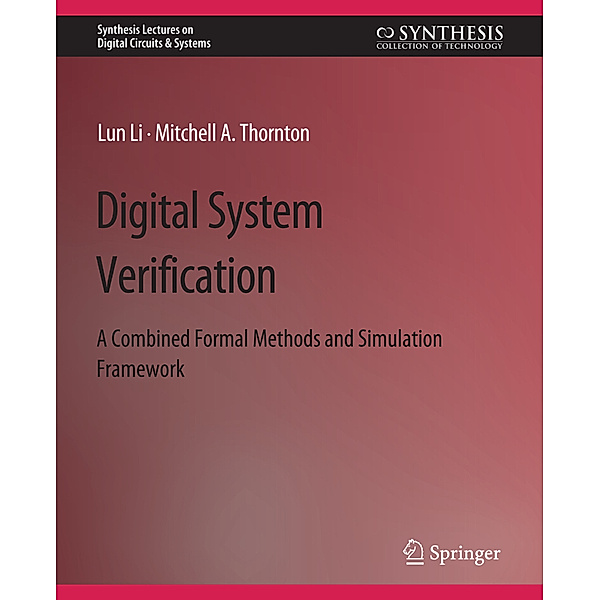 Digital System Verification, Lun Li, Mitchel Thornton